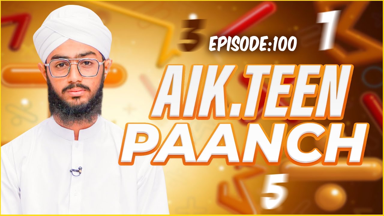 Aik Teen Paanch Episode 100